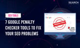 7 Google Penalty Checker Tools